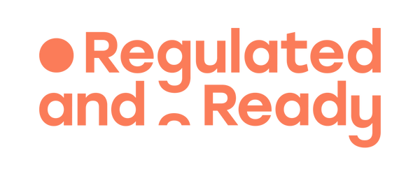 Regulated and Ready