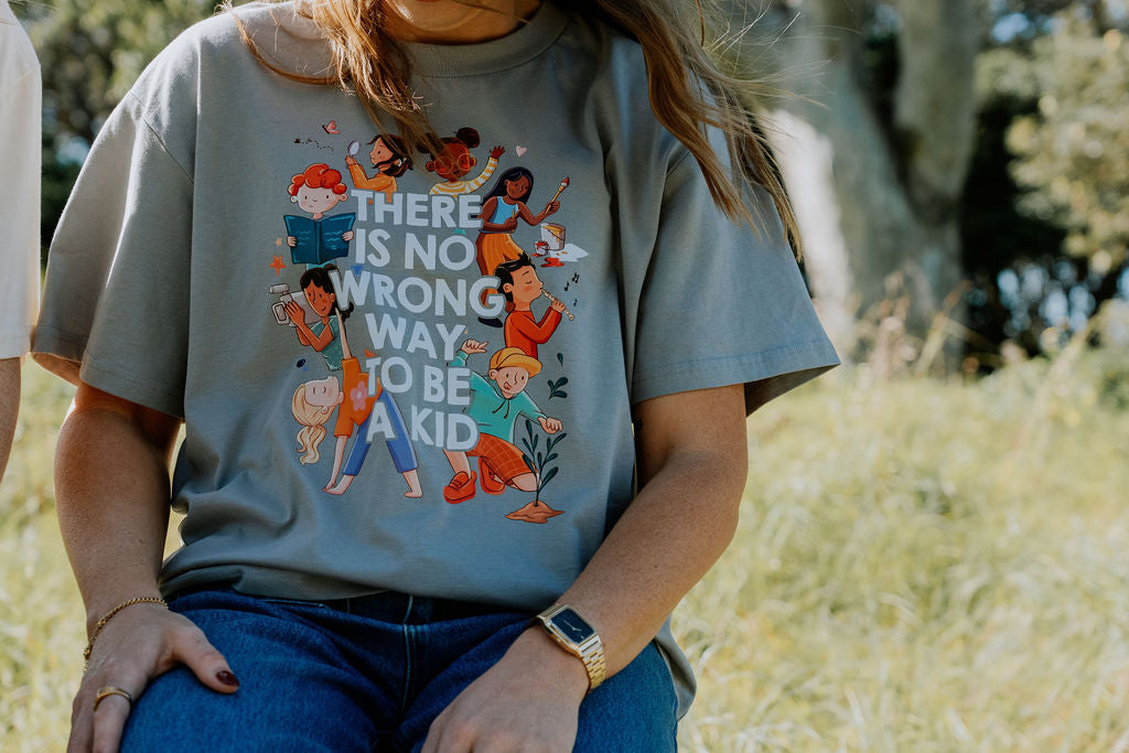 PRE ORDER Women's There Is No Wrong Way To Be A Kid Tee - Shipping end of August