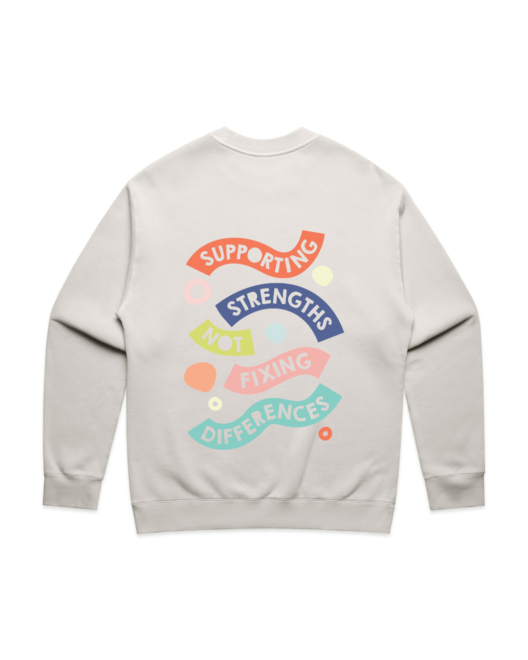 PRE ORDER Women's Supporting Strengths, Not Fixing Differences Sweatshirt