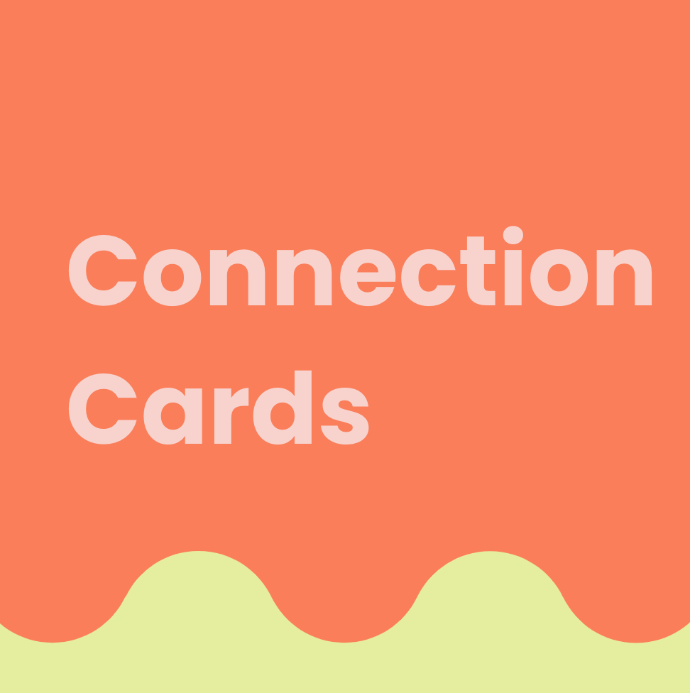 COMING SOON: Connection Cards