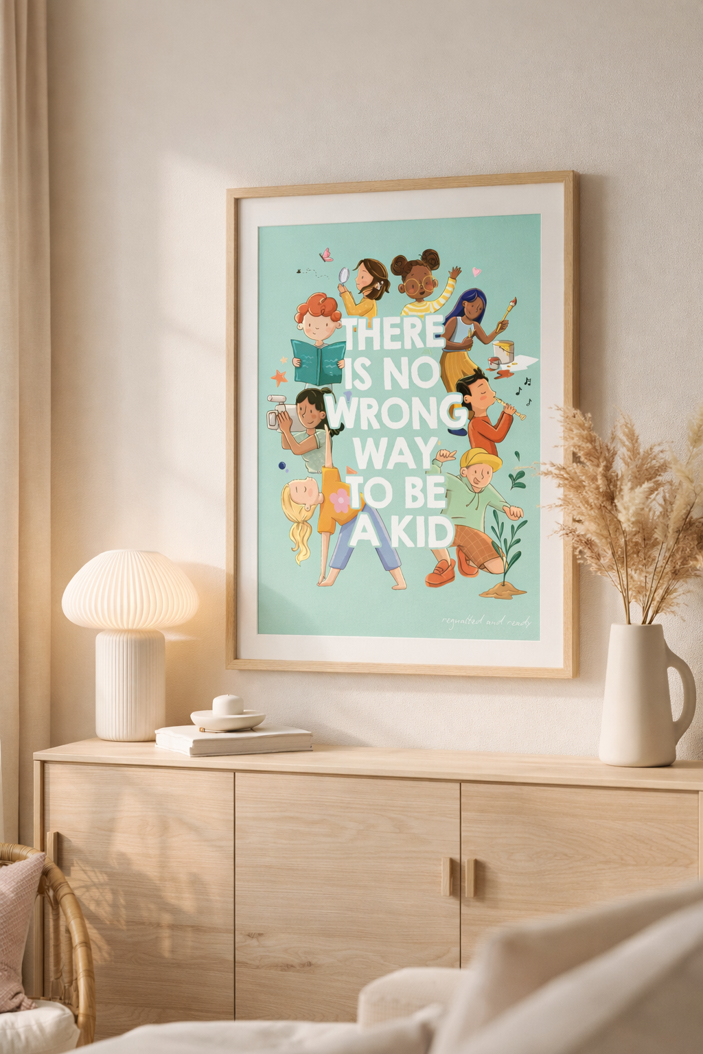 There Is No Wrong Way To Be a Kid Poster